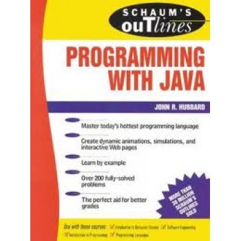 Schaum's Outline of Programming with Java by John Hubbard 